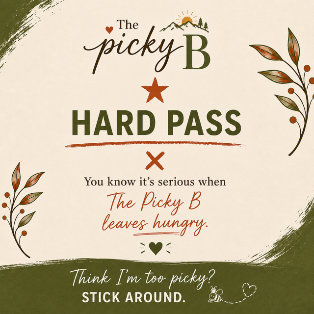 The Picky B badge: Hard Pass.